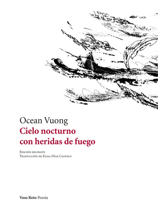 Detalles del título Cielo nocturno con heridas de fuego de Ocean Vuong - Lista de espera